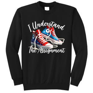 I Understand The Assignment Chucks And Pearls Election 2024 Sweatshirt