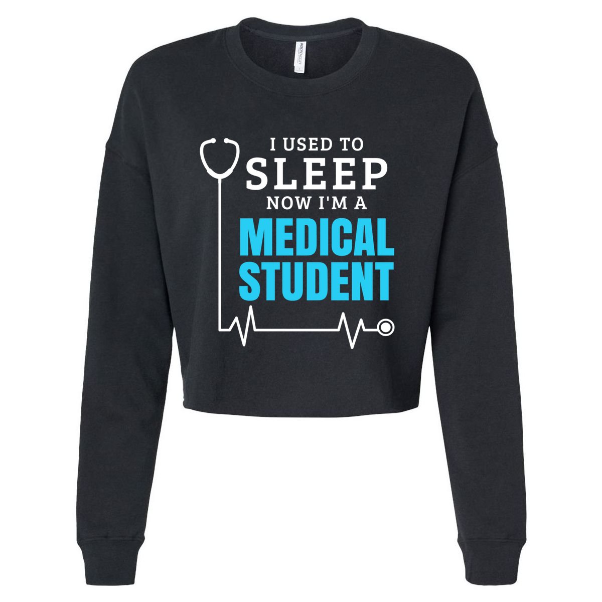 I Used To Sleep Now I'm A Medical Student Gift Future Doctor Gift Cropped Pullover Crew