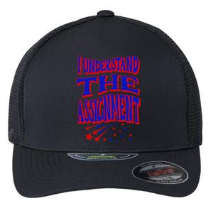 I Understand The Assignment Vote Kamala Harris 2024 Flexfit Unipanel Trucker Cap