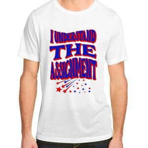 I Understand The Assignment Vote Kamala Harris 2024 Adult ChromaSoft Performance T-Shirt