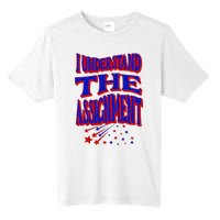 I Understand The Assignment Vote Kamala Harris 2024 Tall Fusion ChromaSoft Performance T-Shirt