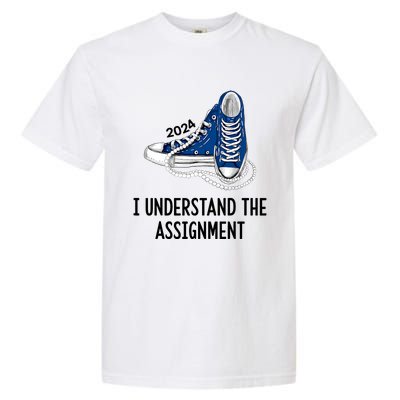 I Understand The Assignment 2024 Garment-Dyed Heavyweight T-Shirt