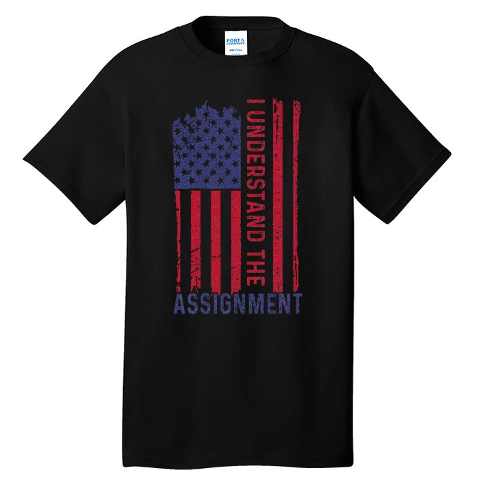 I Understand The Assignment Tall T-Shirt