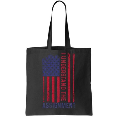 I Understand The Assignment Tote Bag