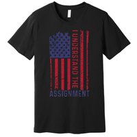 I Understand The Assignment Premium T-Shirt