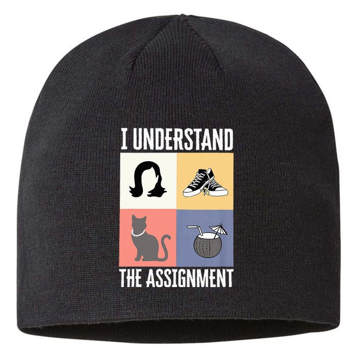 I Understand The Assignment Chucks And Pearls Election 2024 Sustainable Beanie