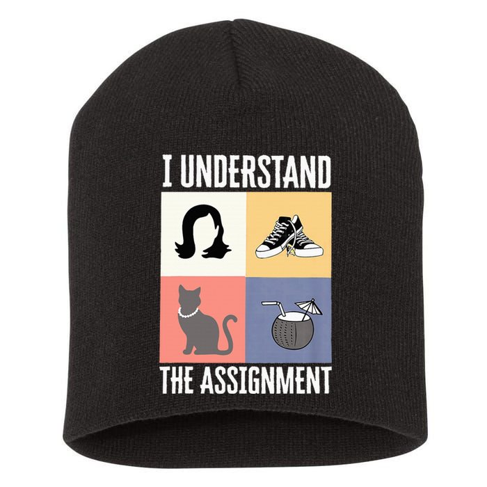 I Understand The Assignment Chucks And Pearls Election 2024 Short Acrylic Beanie