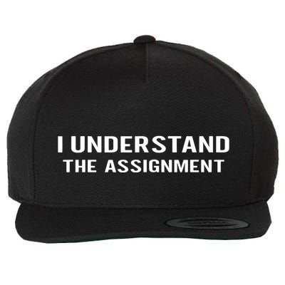 I Understand The Assignment Wool Snapback Cap