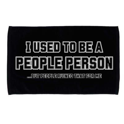 I Used To Be A People Person Microfiber Hand Towel