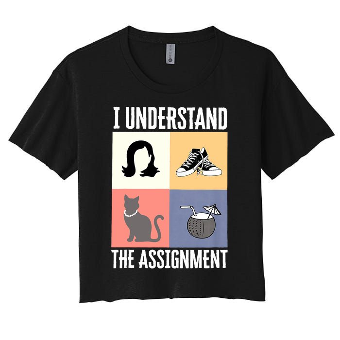 I Understand The Assignment Chucks And Pearls Election 2024 Women's Crop Top Tee