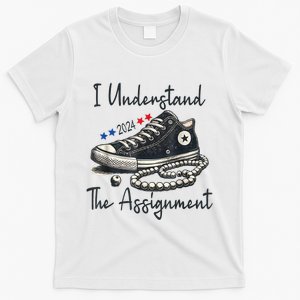 I Understand The Assignment Chucks And Pearls Election 2024 T-Shirt