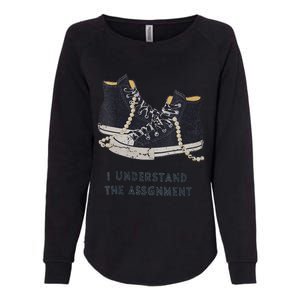 I Understand The Assignment Womens California Wash Sweatshirt