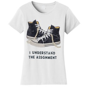 I Understand The Assignment Women's T-Shirt