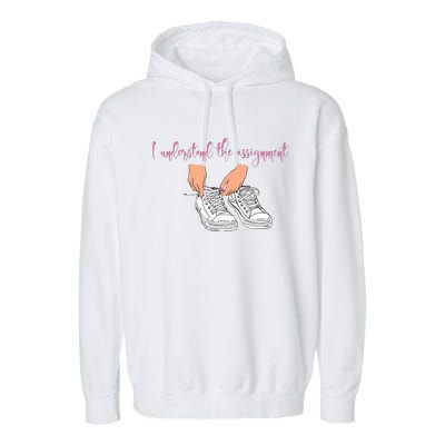 I Understand The Assignment Garment-Dyed Fleece Hoodie