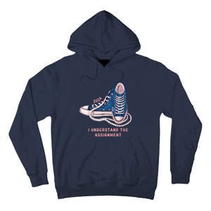 I Understand The Assignment Vote Blue Election 2024 Kamala Harris 2024 Tall Hoodie