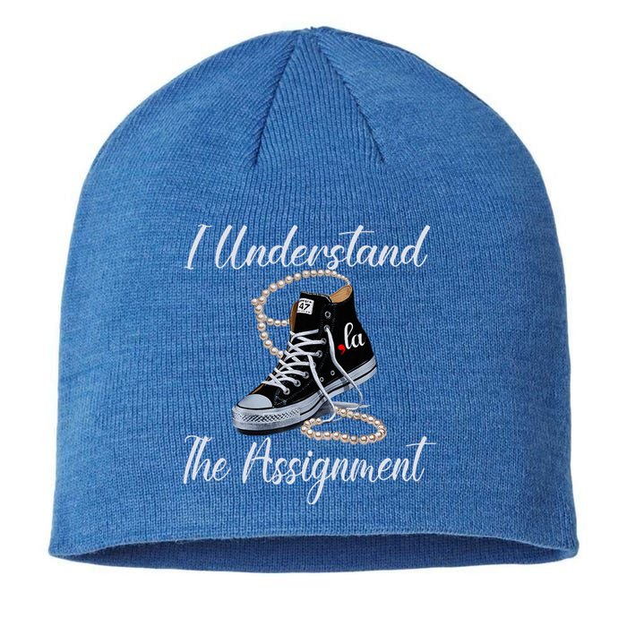 I Understand The Assignment Chucks And Pearls Election 2024 Sustainable Beanie