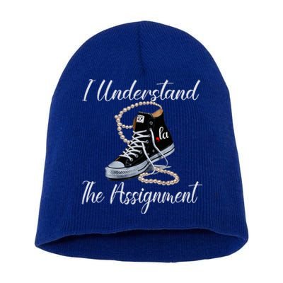 I Understand The Assignment Chucks And Pearls Election 2024 Short Acrylic Beanie