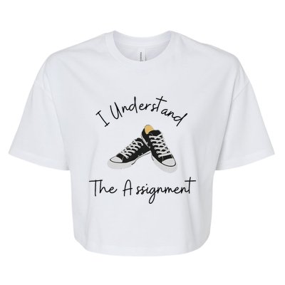 I Understand The Assignment Chucks And Pearls Election 2024 Gift Bella+Canvas Jersey Crop Tee