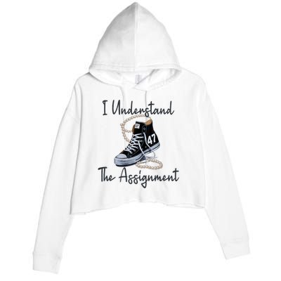 I Understand The Assignment Chucks And Pearls Election 2024 Crop Fleece Hoodie