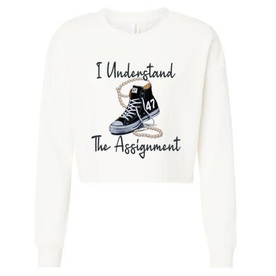 I Understand The Assignment Chucks And Pearls Election 2024 Cropped Pullover Crew