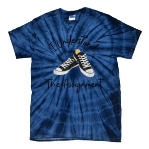 I Understand The Assignment Chucks And Pearls Election 2024 Tie-Dye T-Shirt