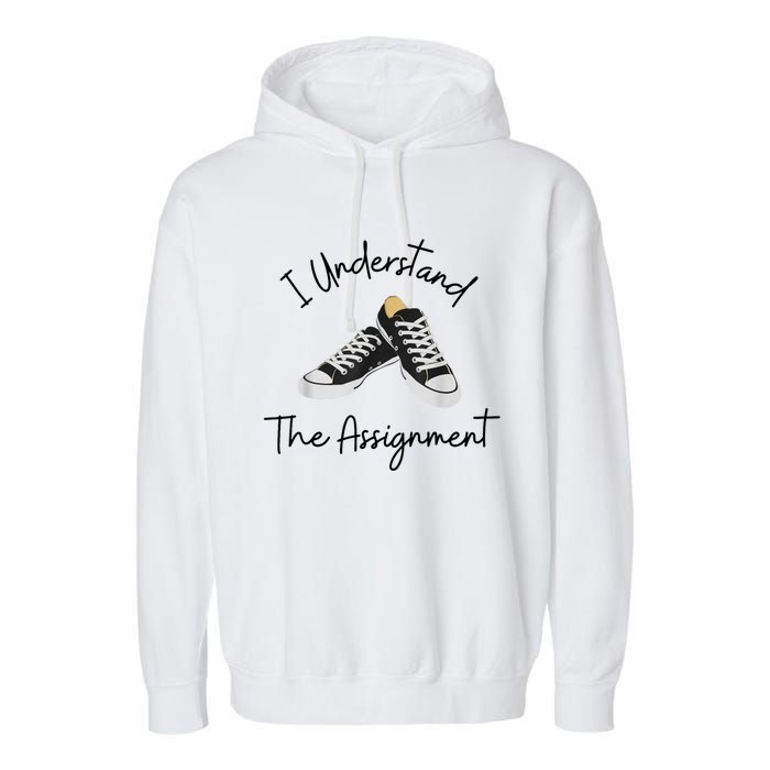 I Understand The Assignment Chucks And Pearls Election 2024 Garment-Dyed Fleece Hoodie