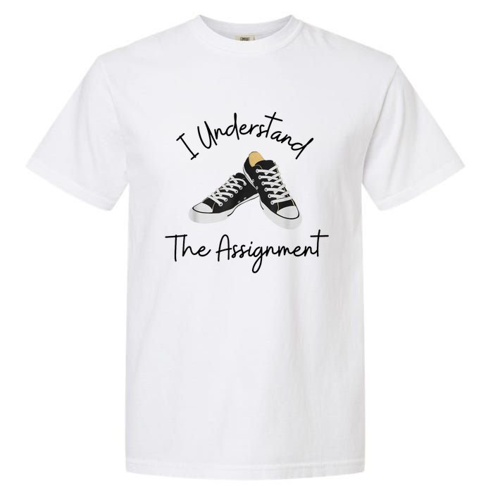 I Understand The Assignment Chucks And Pearls Election 2024 Garment-Dyed Heavyweight T-Shirt