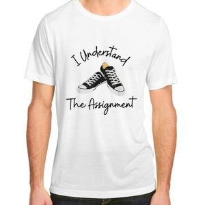 I Understand The Assignment Chucks And Pearls Election 2024 Adult ChromaSoft Performance T-Shirt