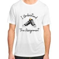 I Understand The Assignment Chucks And Pearls Election 2024 Adult ChromaSoft Performance T-Shirt