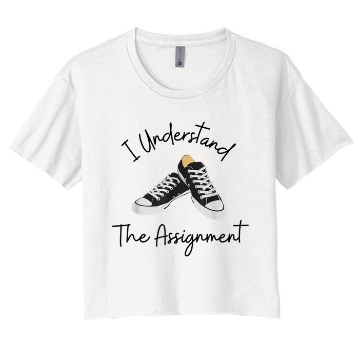 I Understand The Assignment Chucks And Pearls Election 2024 Women's Crop Top Tee