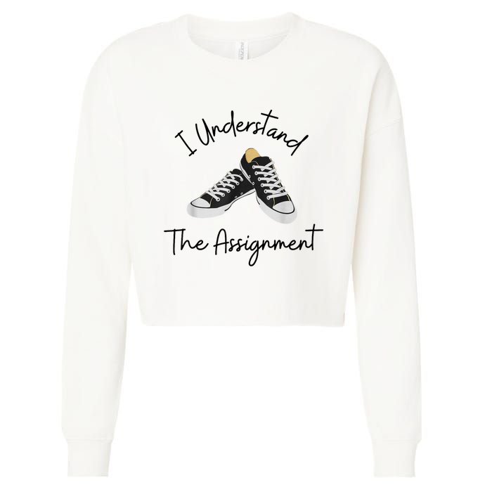 I Understand The Assignment Chucks And Pearls Election 2024 Cropped Pullover Crew