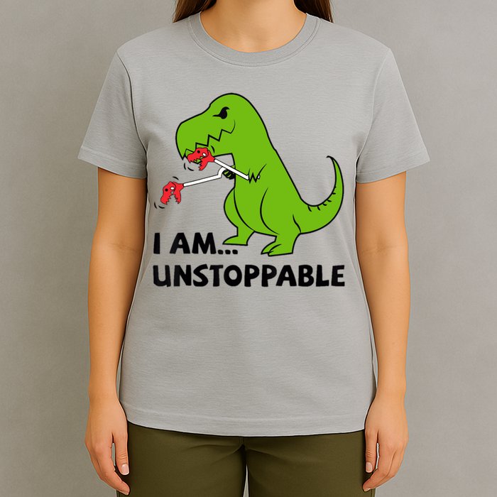 I'M UNSTOPPABLE T-Rex Dinosaur Funny Cute Trendy T-Shirt