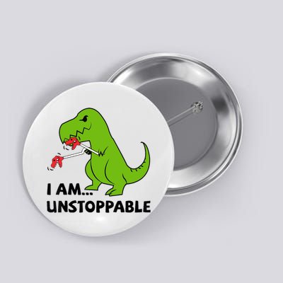 I'M UNSTOPPABLE T-Rex Dinosaur Funny Cute Trendy Button