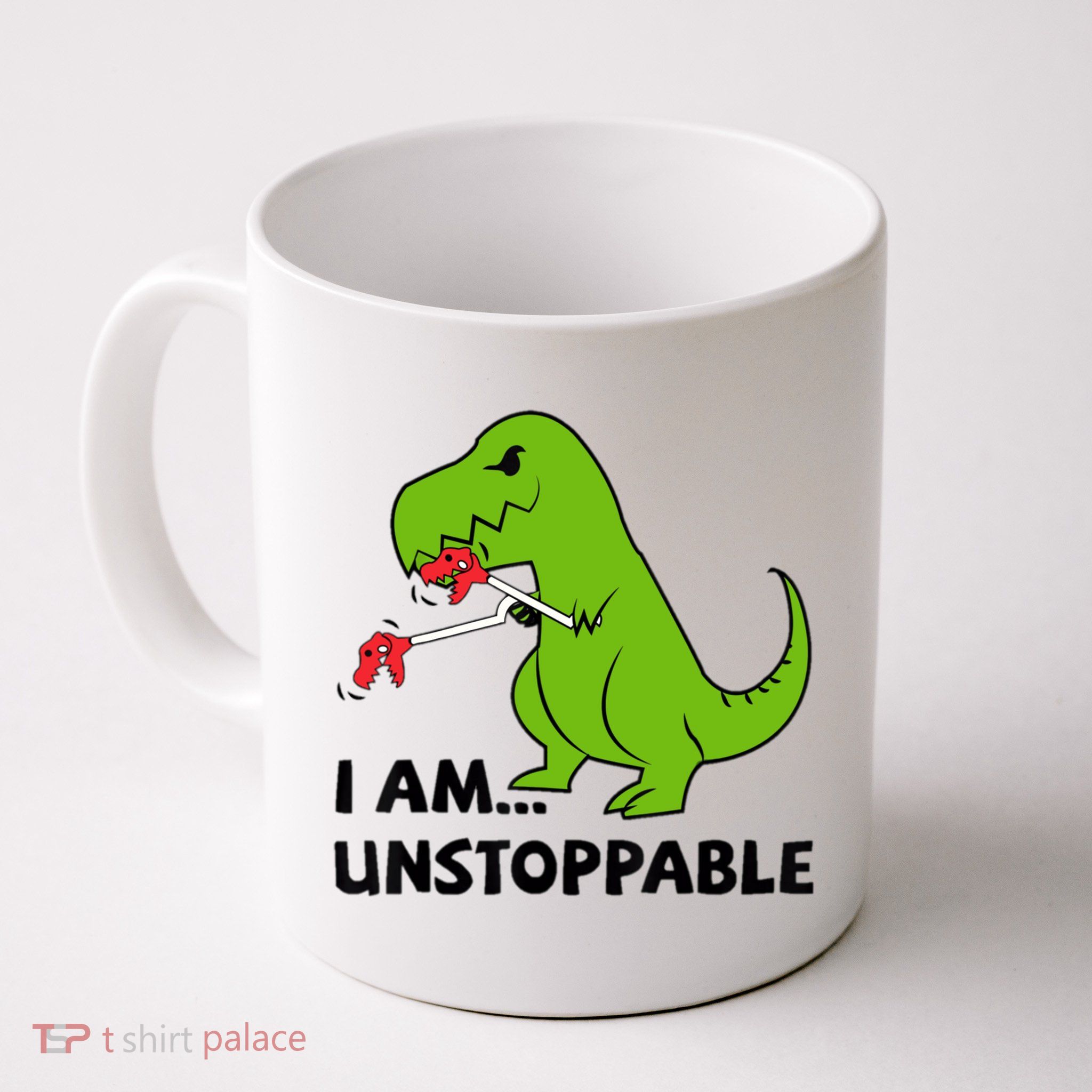 I'M UNSTOPPABLE T-Rex Dinosaur Funny Cute Trendy Mug