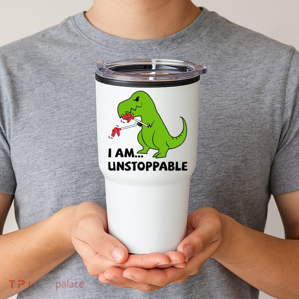 I'M UNSTOPPABLE T-Rex Dinosaur Funny Cute Trendy Tumbler