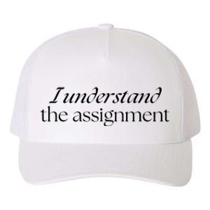 I Understand The Assignment Kamala Harris 2024 Yupoong Adult 5-Panel Trucker Hat