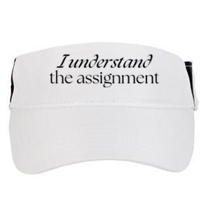 I Understand The Assignment Kamala Harris 2024 Adult Drive Performance Visor