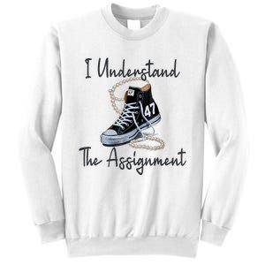 I Understand The Assignment Chucks And Pearls Election 2024 Sweatshirt