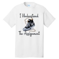 I Understand The Assignment Chucks And Pearls Election 2024 Tall T-Shirt