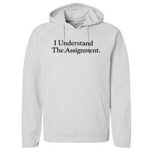 I Understand The Assignment Performance Fleece Hoodie