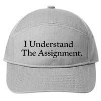 I Understand The Assignment 7-Panel Snapback Hat