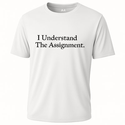 I Understand The Assignment Cooling Performance Crew T-Shirt
