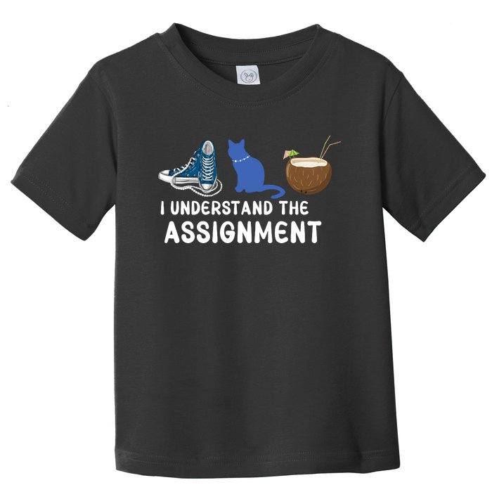 I Understand The Assignment Kamala Harris 2024 Toddler T-Shirt