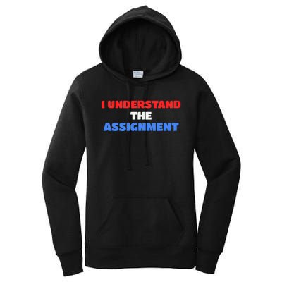 I Understand The Assignment Vote 2024 Democracy Women's Pullover Hoodie