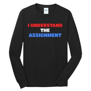 I Understand The Assignment Vote 2024 Democracy Tall Long Sleeve T-Shirt