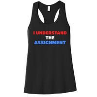 I Understand The Assignment Vote 2024 Democracy Women's Racerback Tank