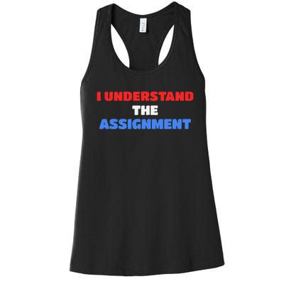 I Understand The Assignment Vote 2024 Democracy Women's Racerback Tank