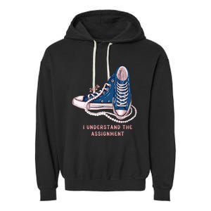 I Understand The Assignment Vote Blue Election 2024 Garment-Dyed Fleece Hoodie