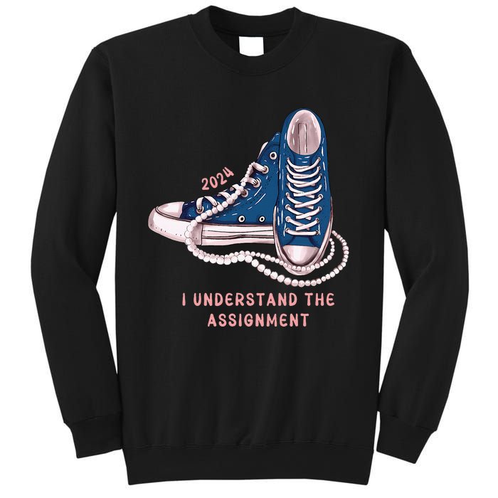 I Understand The Assignment Vote Blue Election 2024 Sweatshirt