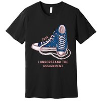 I Understand The Assignment Vote Blue Election 2024 Premium T-Shirt